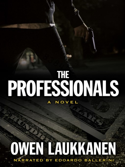 Title details for The Professionals by Owen Laukkanen - Available